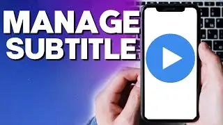 How To Manage SUBTITLE on MX Player Mobile Phone App