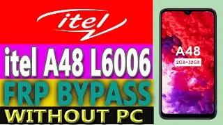 Itel A48 (L6006L)FRP/Google Lock Bypass |ANDROID 10 Q (Without PC) NO APK New Trick 2021