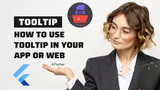 Mastering Flutter's Tooltip Widget: A Comprehensive Guide || 2023 || Flutter Tutorial