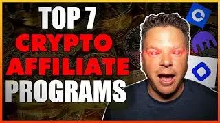 Best Cryptocurrency Affiliate Programs - My Top 7!