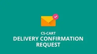 CS-Cart Delivery Confirmation Request