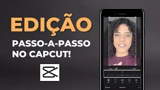 Como usar o CAPCUT para editar vídeos - PASSO A PASSO