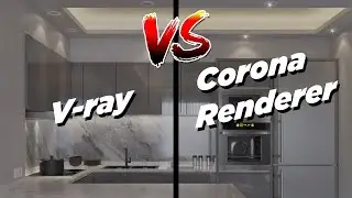 Which Render Engine Is Better? (Corona VS V-ray)