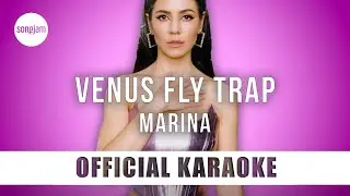 MARINA - Venus Fly Trap (Official Karaoke Instrumental) | SongJam