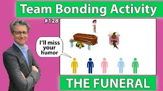 Team Bonding Activity - The Funeral *127