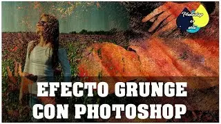 DOS MANERAS DE HACER EL EFECTO GRUNGE CON PHOTOSHOP