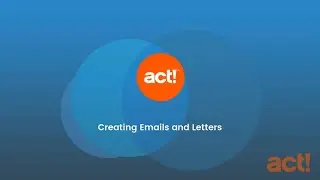 Act! Premium Training Videos - Creating Emails and Letters