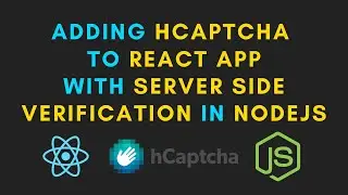 Integrate hCaptcha in ReactJS and verifying user response in NodeJS