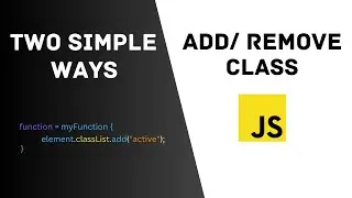 How to Add and Remove Class in JavaScript | Add/Remove Class OnClick JS