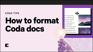 How to format Coda docs | Coda Tips