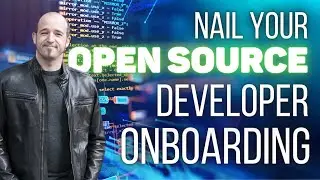 The ESSENTIAL guide for onboarding new developers to your open source project