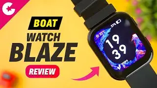 WATCH BEFORE YOU BUY - BOAT Watch Blaze Smartwatch Unboxing & Review!