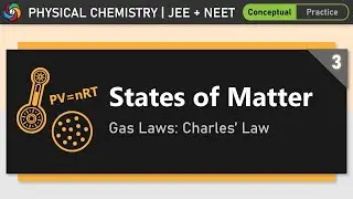 States of Matter | Module 3 | Chemistry for JEE And NEET