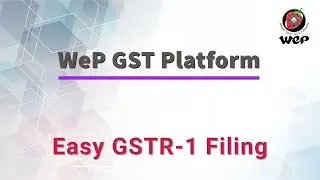 Easy GSTR 1 Return Filing with WeP GST