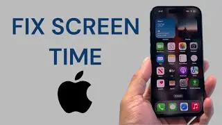 How To Fix Screen Time Not Working on iPhone / iPad