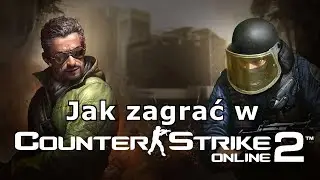 Jak zagrać w CSO2 (2024)