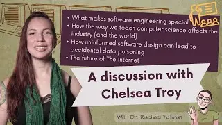 Software engineering education, privacy & the future of the Internet: A discussion with Chelsea Troy