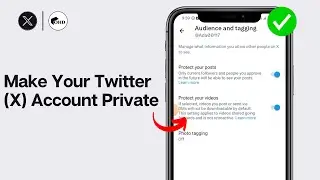 How to Make Your Twitter (X) Account Private 2024?