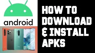 Android How To Install APKs on Phone - How To Download & Install APKs Android Google Play