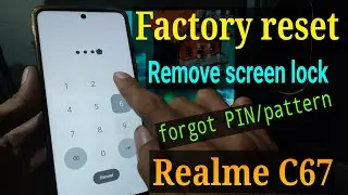 Factory Reset Realme C67 || Remove screen lock,frorgot PIN/pattern Realme C67 (4G) RMX3890