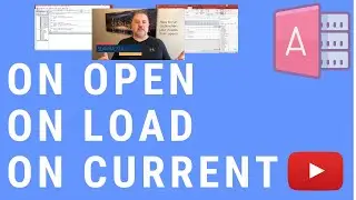 How to Run Code as Your MS Access Form Opens - On Open, On Load, and On Current