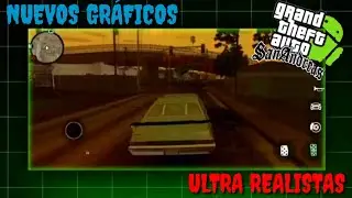 ✔️MOD DE GRÁFICOS ULTRA MEGA REALISTAS PARA EL GTA SAN ANDREAS DE ANDROID 2024