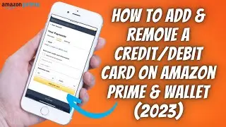 How To Add & Remove Credit Card Or Debit Card On Amazon Prime & Amazon Wallet (2023) ✅