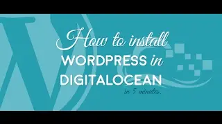 How To Install Wordpress on Ubantu in Digitalocean