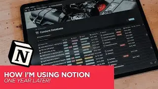 How I'm Using Notion 1 Year Later