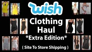 WISH Very Extra Clothing Haul