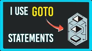 I Use GOTO Statements