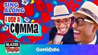 I Use A Comma Song | Songs For Kids | Grammar | GoNoodle