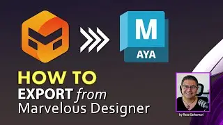 How To : Export from Marvelous Designer to Autodesk Maya