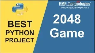 How to Make a 2048 Game Project in Python | Python Projects Download with Source Code