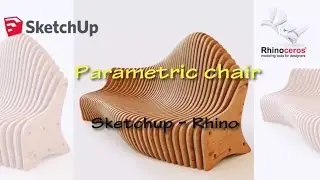 CREATING PARAMETRIC CHAIR ✅ SKETCHUP & RHINO