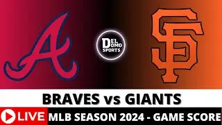 ATLANTA BRAVES VS SAN FRANCISCO GIANTS LIVE ⚾️ MLB Game Score Radio Play-by-Play AGO 15, 2024