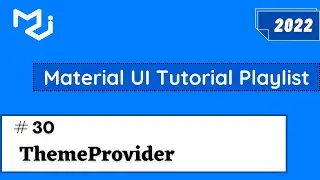 Material UI Theme Provider| Material UI Tutorial | How to Create Material UI Custom Theme #30