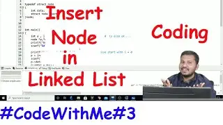 Insert a Node in Linked List #CodeWithMe#3