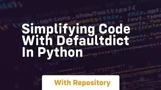 Simplifying code with defaultdict in python