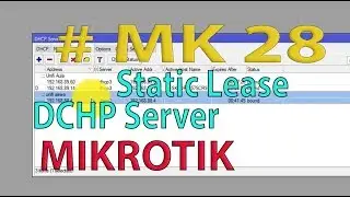 Setting DHCP Static Leases - MIKROTIK 