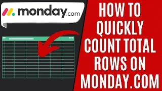 How to Count Total Rows in Monday.com [Quick Guide]