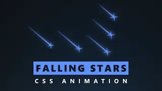 Falling Stars CSS Animation - Only Using CSS & HTML