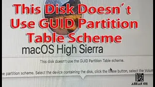 this disk doesn't use the guid partition table scheme Mojave Mac OS, GUID Partition Missing [SOLVED]