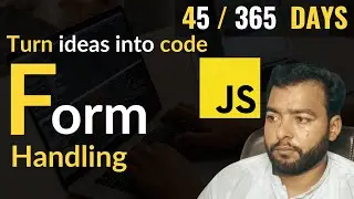 JavaScript Form Handling: Validating & Submitting Forms | Day 20/30 in 365 Days of Coding