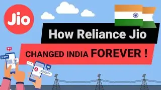 Reliance Jio : How it changed Indian telecom industry forever!