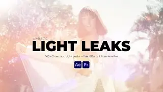 160+ Cinematic Light Leak Pack | After Effects & Premiere Pro