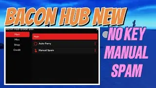 NEW Bacon Hub Blade Ball Roblox Script - Pastebin No Key | Auto Parry Manual Spam Follow Ball & More