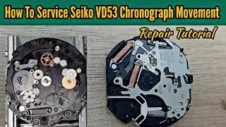 How To Service Seiko VD53 Quartz Chronograph Watch Movement | Watch Repair Channel