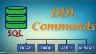 SQL DDL COMMANDS CREATE, ALTER, DROP & TRUNCATE