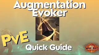 Augmentation Evoker The War Within Guide - TWW Season 1